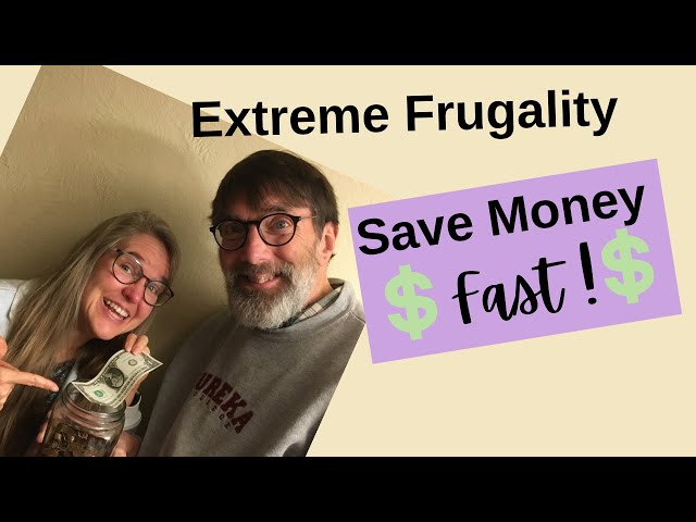 Extreme Frugality Tips to Save Money Fast