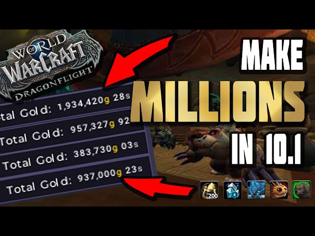 Make MILLIONS of GOLD in Patch 10.1! | Dragonflight WoW Gold Making Guide