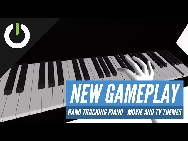 Oculus Quest Hand Tracking Piano – Movie and TV themes on VirtualPiano, from SideQuest