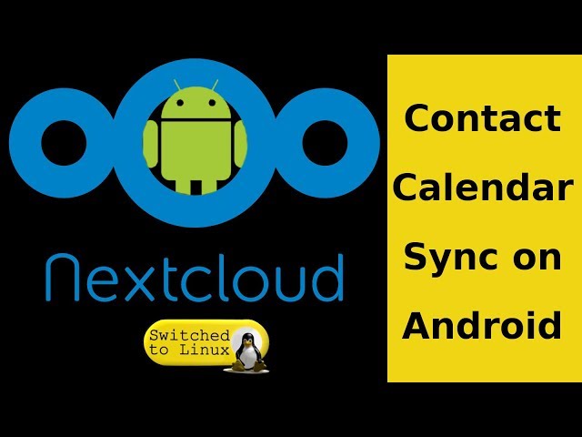 NextCloud / Android Contacts and Calendar Sync