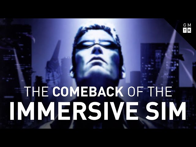 The Comeback of the Immersive Sim