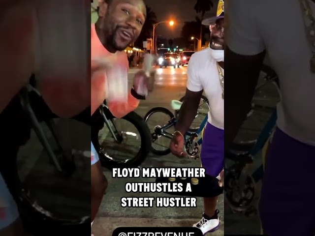 Floyd Mayweather outhustles a street hustler