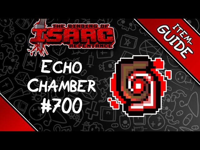 Echo Chamber - Item Guide - The Binding of Isaac: Repentance