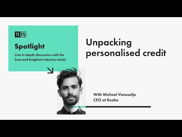 Michael Vanaselja, CEO at Keebo, on how personalised credit can revolutionise banking | Spotlight