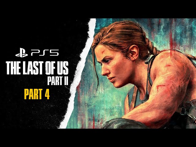 The Last of Us 2 PS5 Part 4 - Preparation for The Last of Us Day