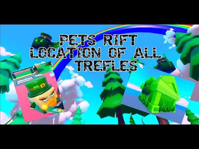 🍀ALL location of Trefles to get your own FREE huge in Pet Rift!!! 🍀Roblox Pet Rift