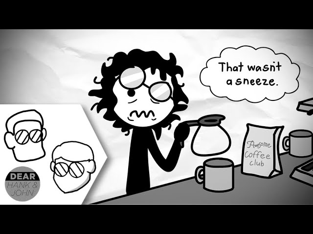 I NEVER Sneeze! - Dear Hank and John [Animated]