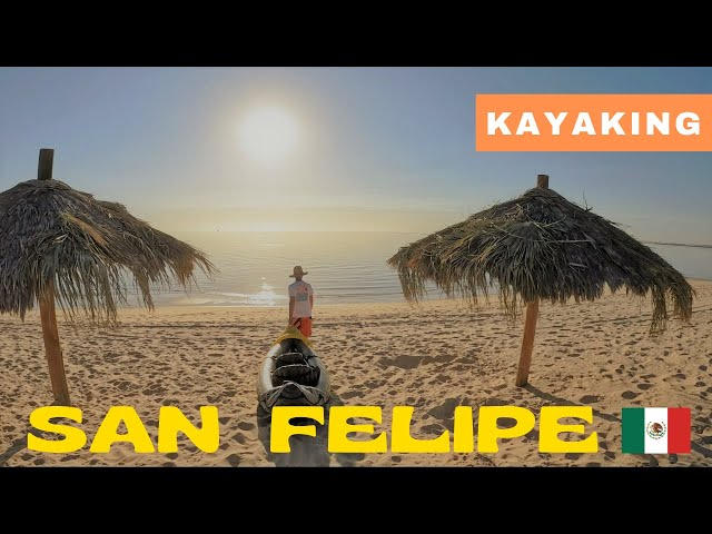 Kayaking at Campo San Felipe in Baja Mexico - Episode 6