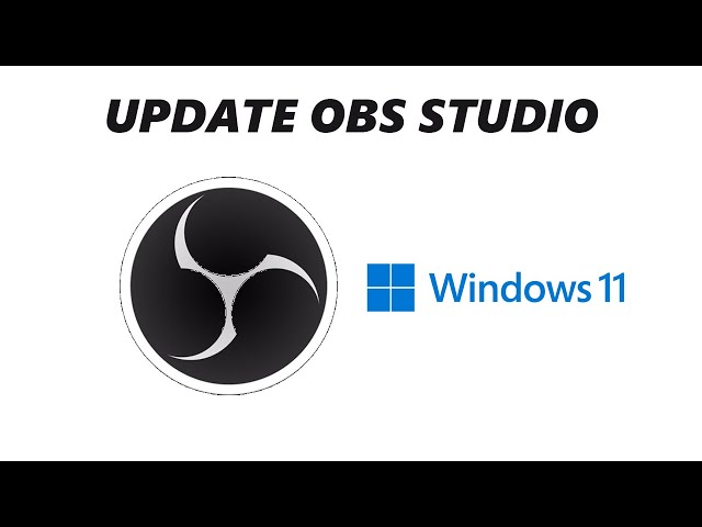 How To Update OBS Studio in Windows 11
