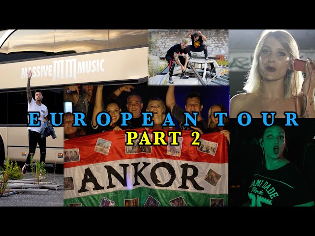 ANKOR - EUROPEAN TOUR (PART 2) - VLOG