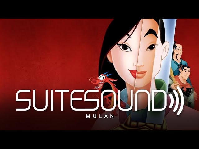 Mulan (1998) - Ultimate Soundtrack Suite