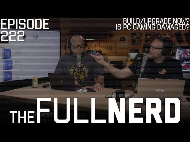 Build/Upgrade Now Or Wait? Is PC Gaming Damaged? Q&A | The Full Nerd ep. 222