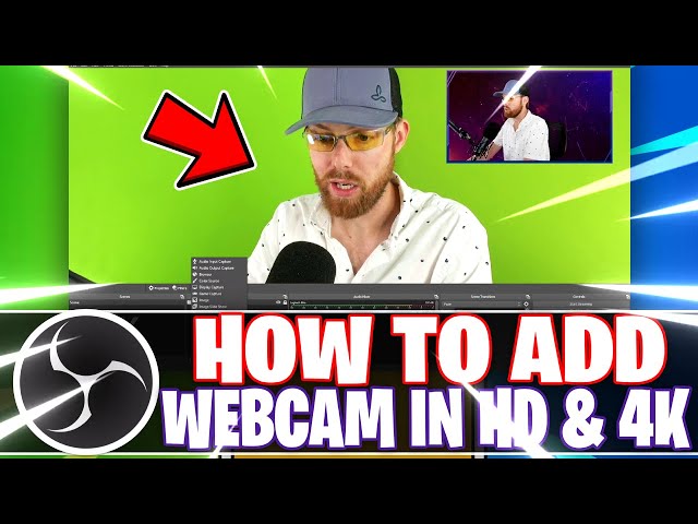 OBS Studio: How to Add a Webcam in 1080p & 4K (OBS Studio Tutorial)