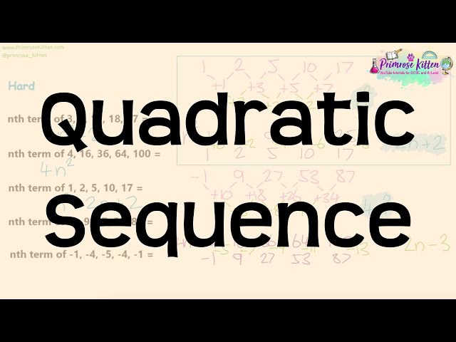 Quadratic Sequence  | Revision for Maths GCSE and IGCSE