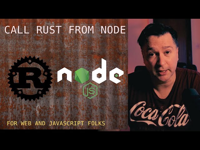 Calling Rust code from Node.JS - Why and How | Rust Lang | JavaScript