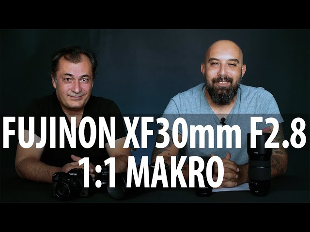 Fujinon XF30mmF2.8 R LM WR Macro Ön İnceleme - Akın ACAR & Ümit ERDEM