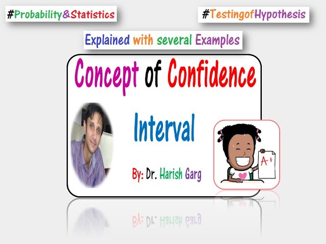 Concept of Confidence Interval and Examples