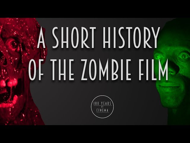 A Short History of the Zombie Film