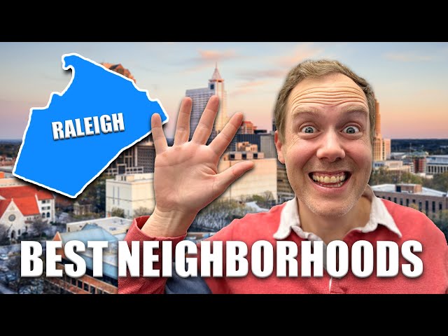 BEST Neighborhoods in Raleigh NC