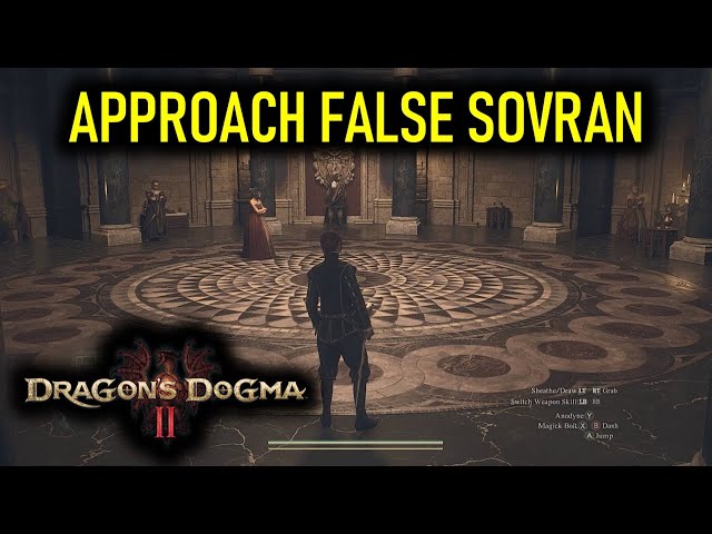The Stolen Throne Quest: Approach the False Sovran | Dragon's Dogma 2 Walkthrough