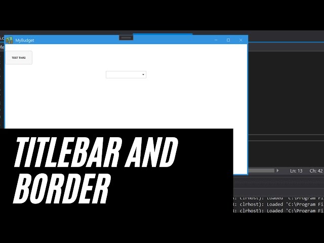 Customizing the Titlebar and Border MahApps.Metro WPF Application - Make a Modern WPF App Part 2