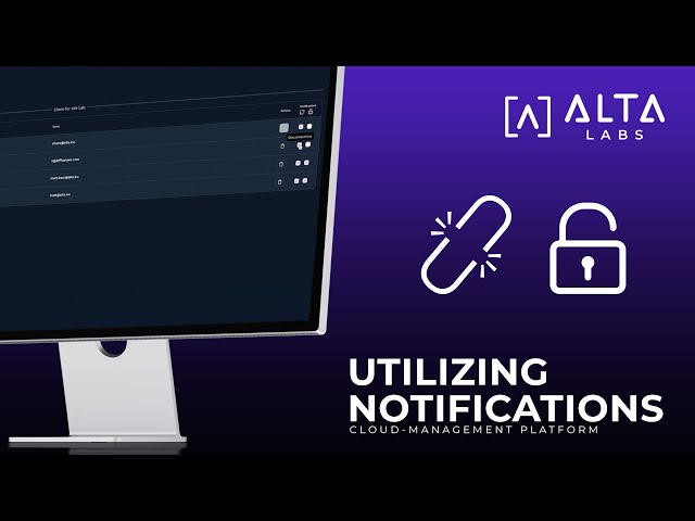 Utilizing Notifications | Alta Labs