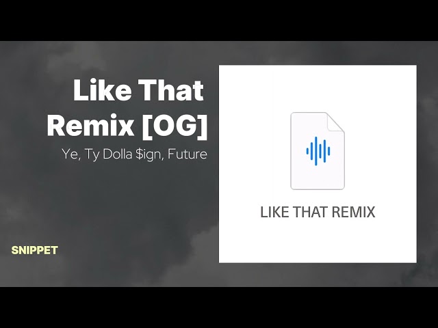 Ye [OG VERSE] - Like That Remix (ft. Ty Dolla $ign, Future)