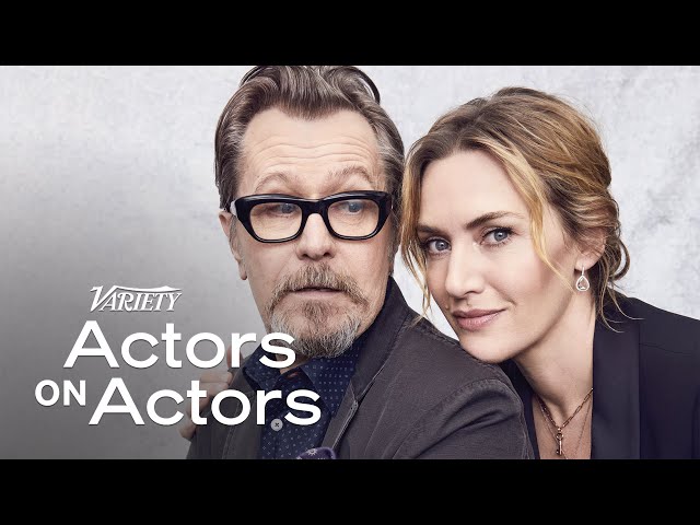 Gary Oldman & Kate Winslet | Actors on Actors - Full Conversation