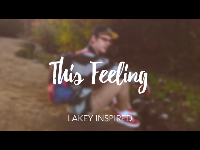 LAKEY INSPIRED - This Feeling