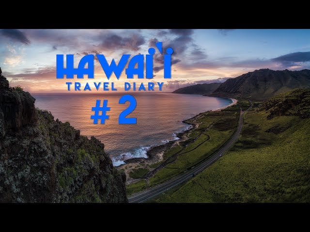 Hawai'i Travel Diary 2