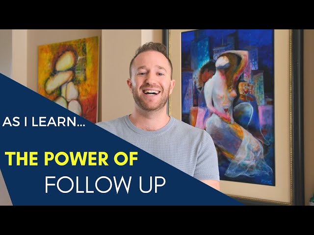 The Power of Follow Up