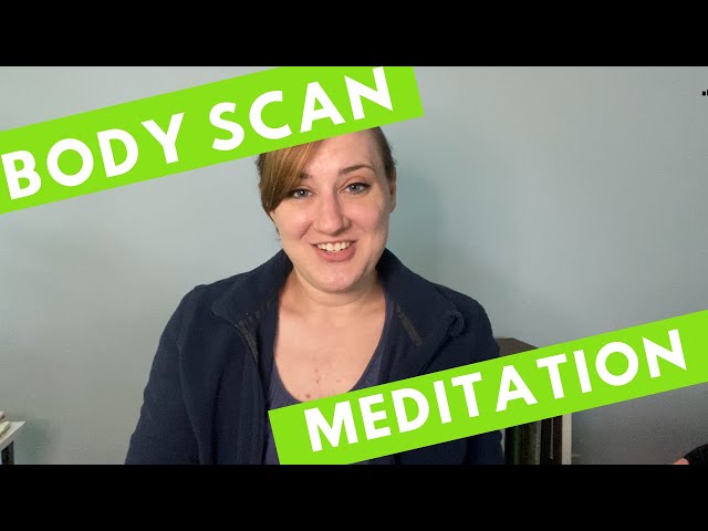 Body Scan for Stress and Anxiety
