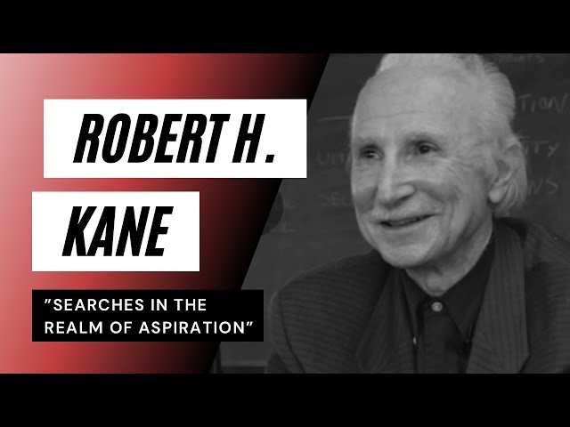 Robert Kane - Searches in the Realm of Aspiration