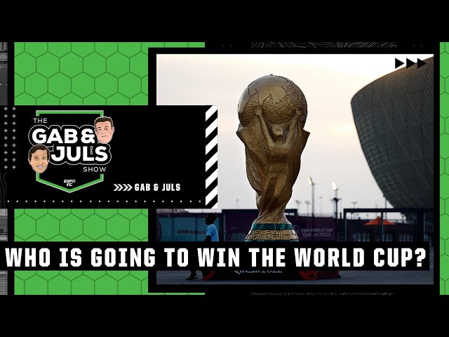 Who is going to WIN the WORLD CUP? Gab & Juls have their pick | ESPN FC