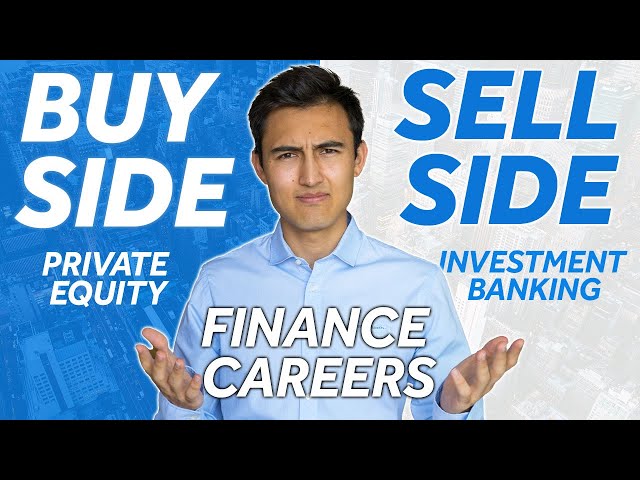 Buy Side vs Sell Side: What's the Difference?