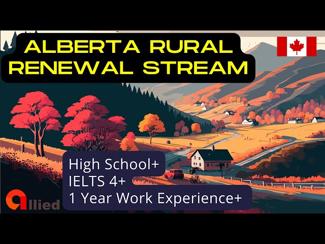 Alberta Rural Renewal Stream: Immigrate to Canada with Low Requirements