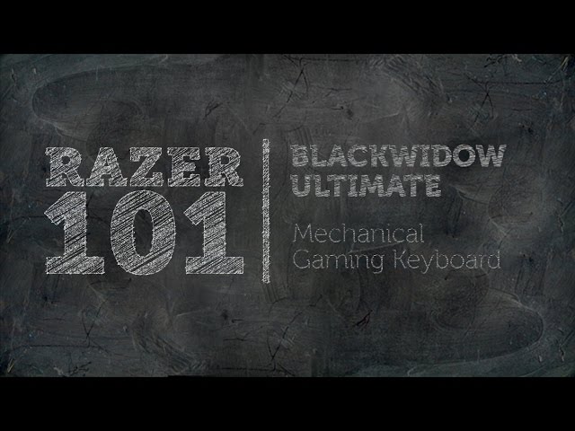 BlackWidow Ultimate | Razer 101