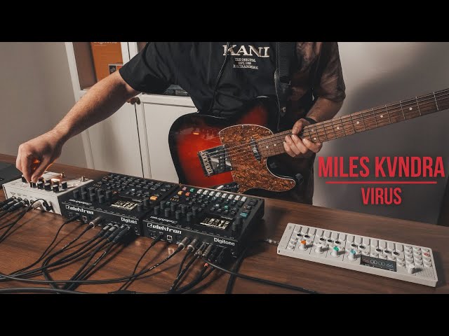 Miles Kvndra - Virus | Digitone, Digitakt, OP-1, Guitar, Microcosm Jam