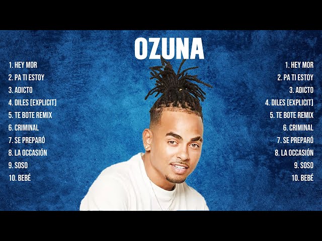 Ozuna Greatest Hits Full Album ▶️ Full Album ▶️ Top 10 Hits of All Time