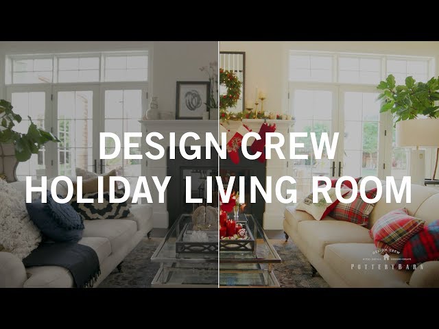 Pottery Barn Design Crew: Holiday Makeover