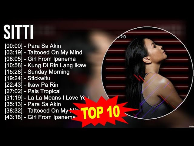 S i t t i 2023 MIX ~ Top 10 Best Songs ~ Greatest Hits ~ Full Album