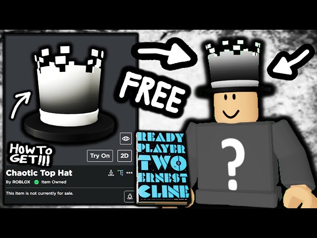 HOW TO GET! Chaotic Top Hat! ROBLOX READY PLAYER TWO EVENT!