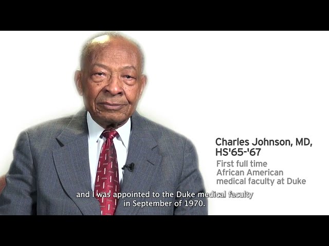 Comments from Charles Johnson, MD, Duke's first Black physician