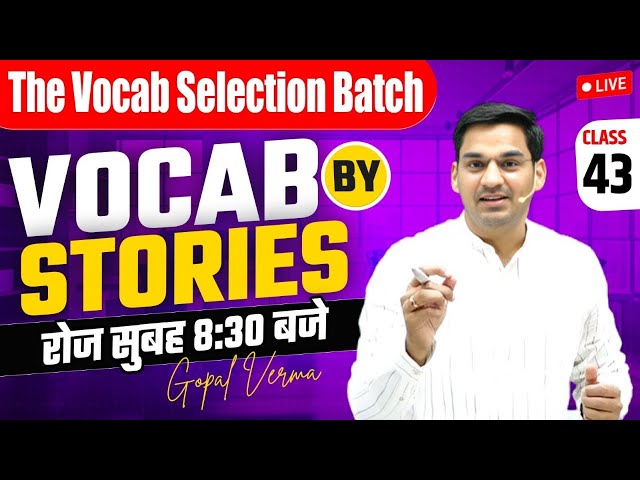 Vocab Selection Batch | Class-43 | Vocabulary For SSC CGL CPO MTS NDA CDS DSSSB | By Gopal Verma Sir