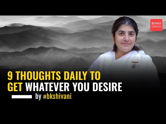 "All is well" |  Brahma Kumari Shivani Verma's 9 Thoughts for Achieving Your Desires | #sprituality