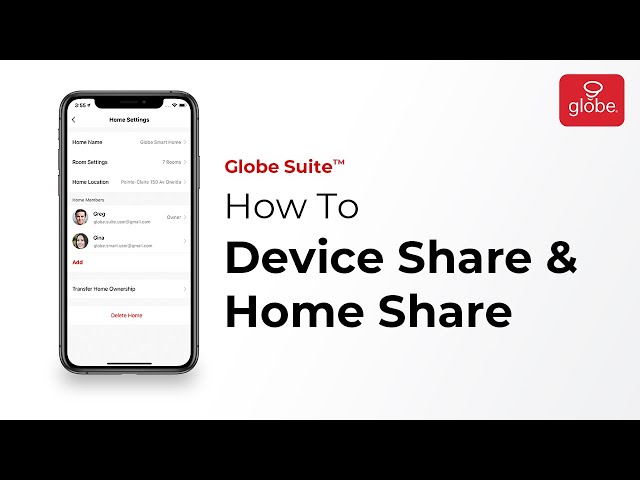 How to Device Share and Home Share – Smart Home  | Globe Smart Home
