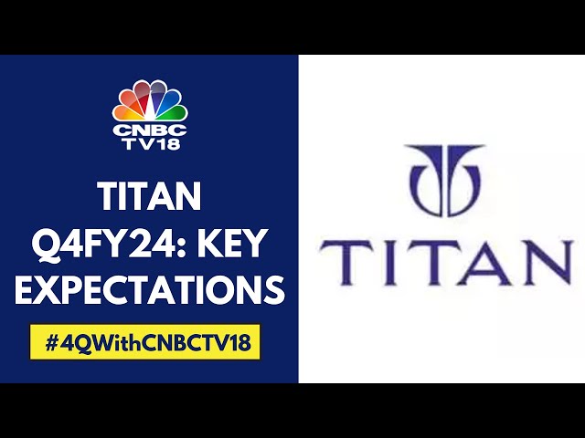 Titan Q4FY24 Earnings Tomorrow: What To Expect? | CNBC TV18