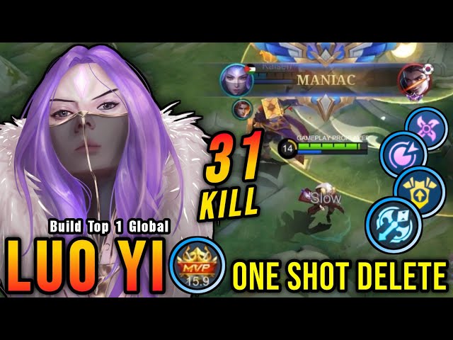 31 Kills + MANIAC!! Luo Yi One Shot Delete!! - Build Top 1 Global Luo Yi ~ MLBB