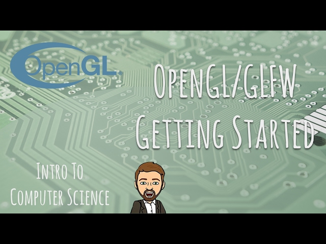 Getting Started with OpenGL using GLFW [C++]