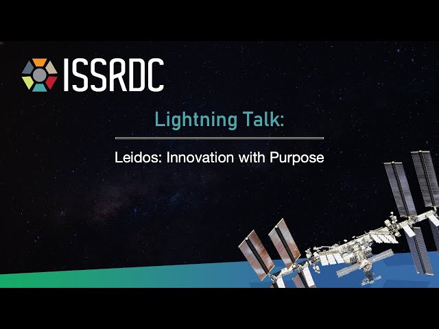 ISSRDC Day2 Lightning Talk - Leidos: Innovation with Purpose